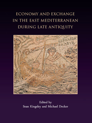 cover image of Economy and Exchange in the East Mediterranean during Late Antiquity
